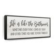 Life Is Like The Bathroom Wall Art | Digital Art | by Lux + Me Designs