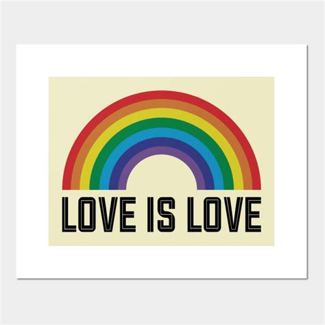 Love Is Love - Rainbow - Posters and Art Prints | TeePublic