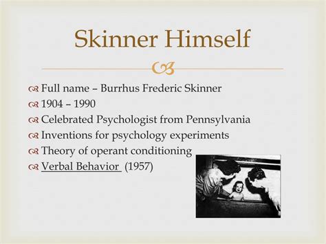 PPT - B.F Skinner’s Verbal Behavior Theory PowerPoint Presentation - ID ...