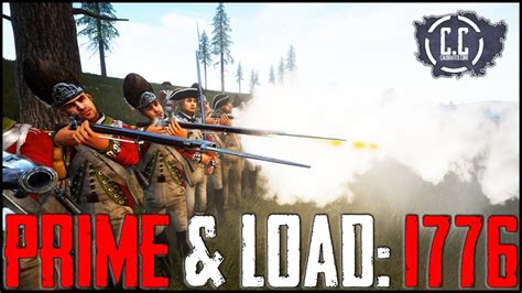 Prime & Load: 1776 - An EPIC American Revolutionary War LINE BATTLING ...