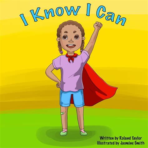 I Know I Can By Roland Taylor – Kidliomag