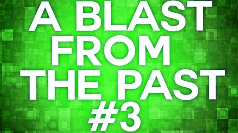 A Blast From The Past #3! (Random & Funny Moments) - YouTube