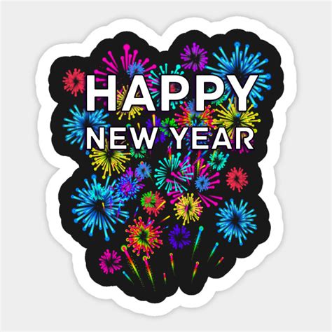 Happy New Year - New Year - Sticker | TeePublic