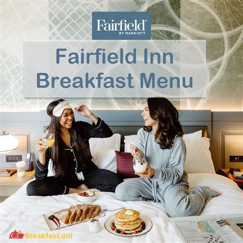 Fairfield Inn Breakfast Menu List with Prices 2024 - Hours, Features ...