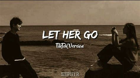 Let Her Go - TikTok Version - YouTube