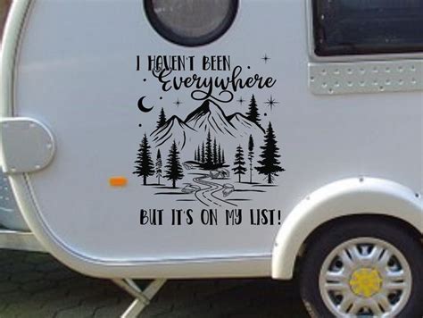 a camper with the words i haven't been everywhere but it's on its list