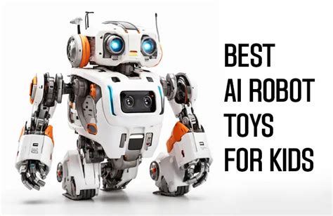 13 Best AI Robot Toys for Kids in 2024 - Fun and Educational