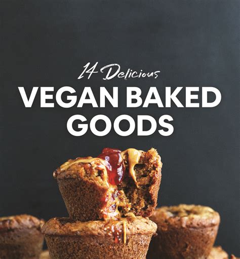 14 Delicious Vegan Baked Goods - Minimalist Baker