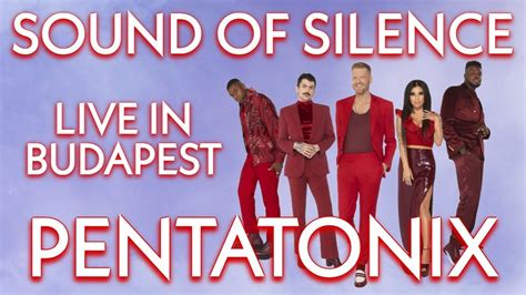 5. Pentatonix - Sound Of Silence (Live in Budapest, May 22, 2023) - YouTube