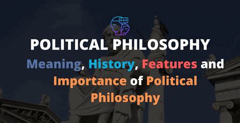 Meaning History Features And Importance Of Political Philosophy