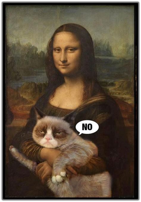 NOna Lisa. | Grumpy cat, Art parody, Mona lisa parody