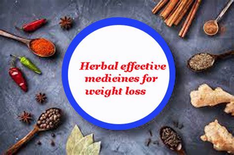 Herbal effective medicines for weight loss