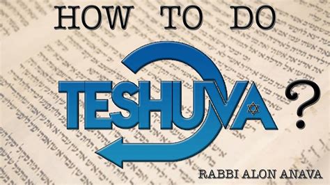 How To Do Teshuva? - Part 1 - Atzmut