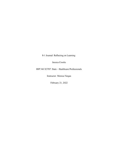 8-1 Journal Reflecting on Learning - 8-1 Journal: Reflecting on Learning Jessica Crooks IHP 340 ...