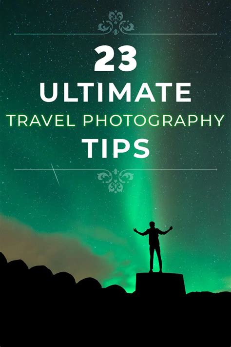 23 Best Travel Photography Tips and Tricks for Beginners in 2023