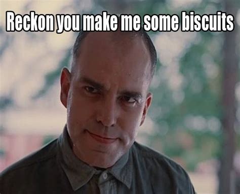 Sling Blade Quotes Biscuits Mustard. QuotesGram