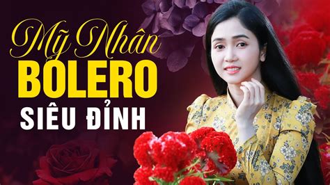 PHƯƠNG ANH 2021 - Siêu Phẩm Nhạc Vàng Bolero Hay Nhất 2021 - YouTube