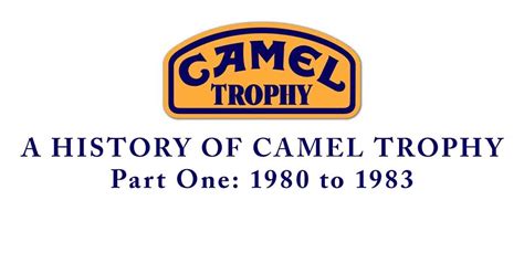 History Of Camel Trophy: Part 1, 1980-1983