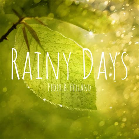 Rainy Days - Album | Peder B. Helland | Soothing Relaxation