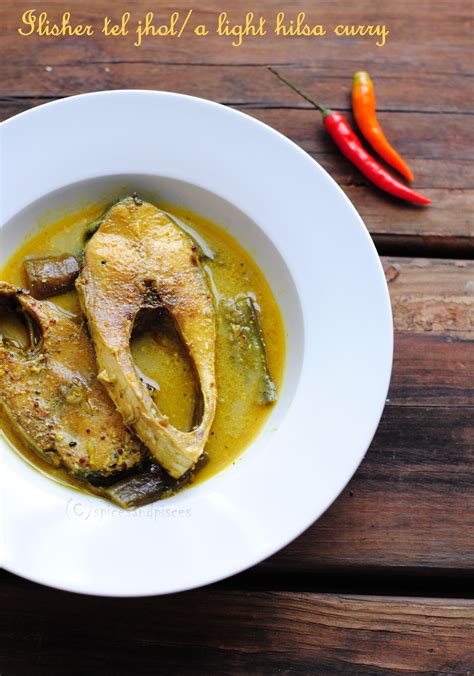 Ilisher tel jhol/a light flavorful hilsa fish curry to satiate our ...