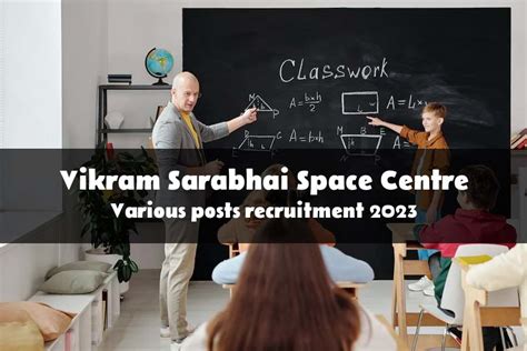 Various Posts Recruitment at Vikram Sarabhai Space Centre 2023