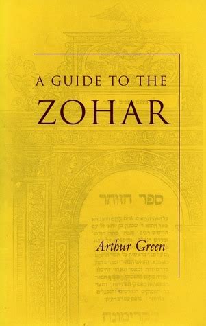 A Guide to the Zohar by Arthur Green | Goodreads