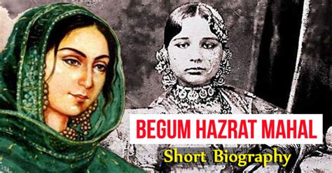 Begum Hazrat Mahal Short Biography, History and Facts - 400 Words