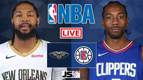 NBA LIVE – PELICANS vs CLIPPERS Live Today – NOP vs LAC Live – New ...