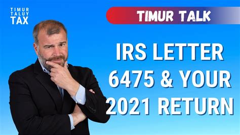 IRS Letter 6475 & Filing Your 2021 Tax Return - YouTube