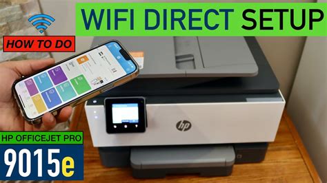 HP OfficeJet Pro 9015e WiFi Direct Setup, No Router Required, Bluetooth Setup. - YouTube