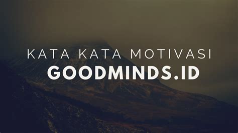 35+ Kata Kata Motivasi Hidup untuk Semangat Belajar, Kerja dan Meraih Sukses