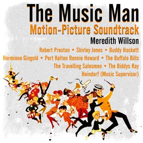 ‎The Music Man (Motion-Picture Soundtrack) - Album by Meredith Willson, Robert Preston, Shirley ...