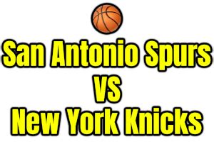 Download Free San Antonio Spurs VS New York Knicks PNG image