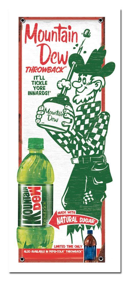 Mountain Dew Throwback advertisement. Caption: "It'll tickle your innards." | Mountain dew ...