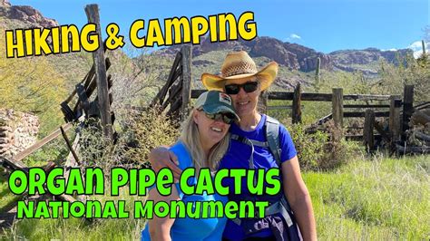 Camping and Hiking in Organ Pipe Cactus National Monument Full Time RV ...