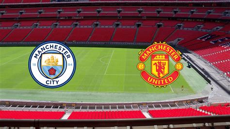 FA Cup Final: Manchester United vs Man City