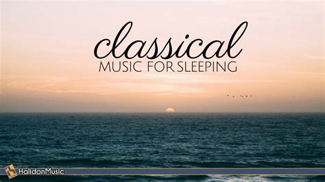 Classical Music for Sleeping - YouTube