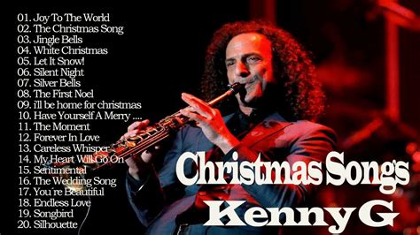 Kenny G - Merry Christmas Songs 2018 - YouTube