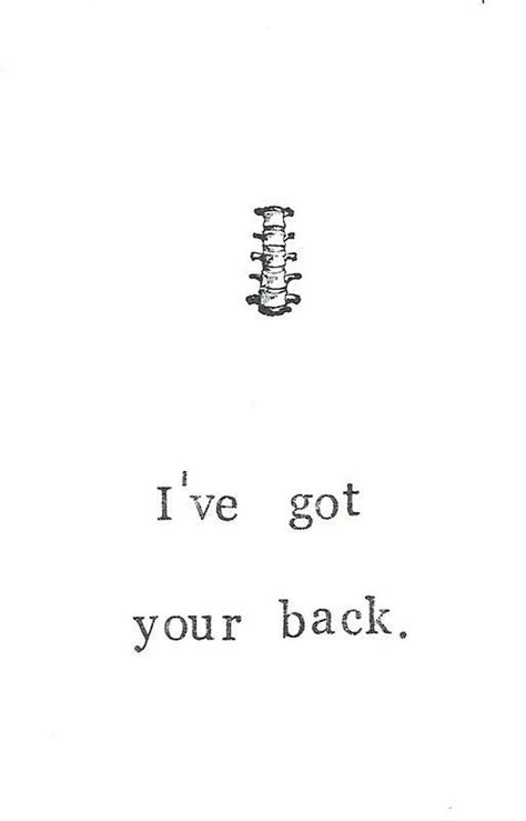 I've got your back! in 2021 | Got your back quotes, Motivatinal quotes, I got your back