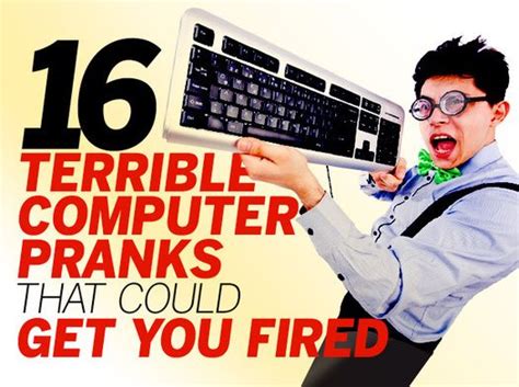 16 terrible computer pranks that could get you fired | NetworkWorld.com | Computer pranks ...