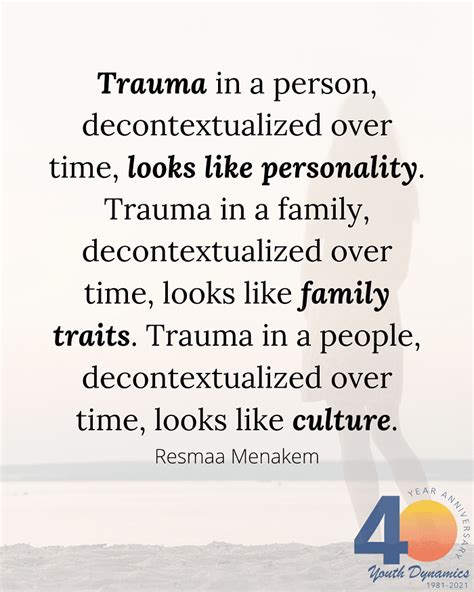 It’s Survival. 13 Quotes on Trauma & Healing • Youth Dynamics | Mental Health Care for Montana Kids