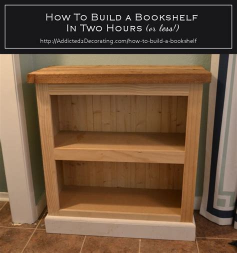 How To Build A Bookshelf In Two Hours (Or Less!)