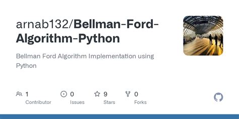 GitHub - arnab132/Bellman-Ford-Algorithm-Python: Bellman Ford Algorithm Implementation using Python