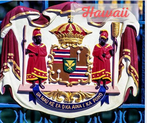 Hawaii State Motto – Ua mau ke ea o ka aina i ka pono – 50states