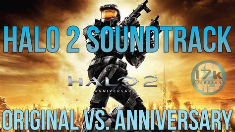 Halo 2 Soundtrack: Original vs. Anniversary - Video Comparison - YouTube