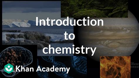 Introduction to chemistry | Atoms, compounds, and ions | Chemistry | Khan Academy - YouTube