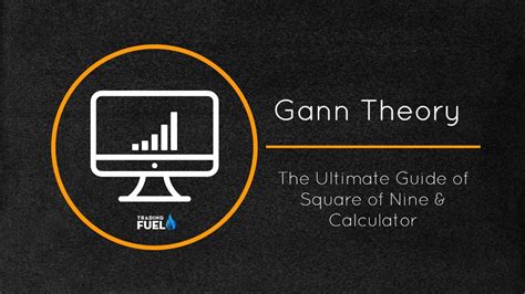 Gann Theory - The Ultimate Guide of Square of Nine & Calculator