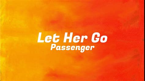 Let Her Go - Passenger - Lyrics - YouTube