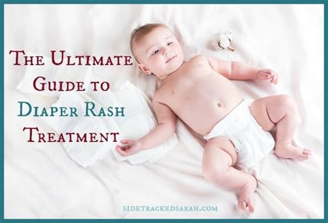 The Ultimate Guide to Diaper Rash Treatment | Sidetracked Sarah