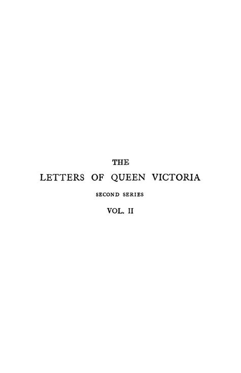 THE LETTERS OF QUEEN VICTORIA - The Letters of Queen Victoria